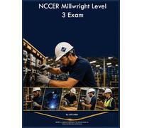 NCCER Millwright Level 3 Exam
