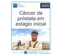 NCCN Guidelines for Patients® Câncer de próstata em estágio inicial