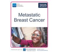 NCCN Guidelines for Patients® Metastatic Breast Cancer