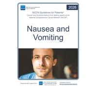 NCCN Guidelines for Patients® Nausea and Vomiting