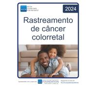 NCCN Guidelines for Patients® Rastreamento de câncer colorretal