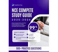 NCE COMPLETE STUDY GUIDE 2025-2026: Study Complete Review with 900+ Practice Questions, In-Depth Answer Explanations for National Counsellor Exam (6 full length)