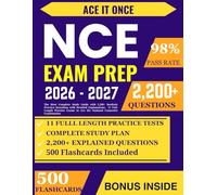 NCE Exam Prep: The Most Complete Study Guide with 2,200+ Realistic Practice Questions with Detailed Explanations, 11 Full-Length Practice Exams to Ace the National Counselor Examination