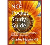 NCE Pocket Study Guide: A Convenient Study Companion for Future Counselors
