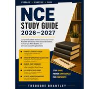 NCE Study Guide 2026-2027: Complete Content Review, Domain-by-Domain Practice Questions, Clinical Case Scenarios, Full-Length Mock Exams, and Detailed Answer Explanations