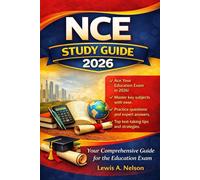 NCE Study Guide 2026: Mastering Concepts, Practice, and Strategies for Exam Success