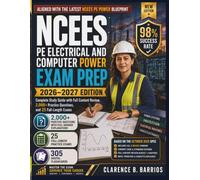 NCEES PE Electrical and Computer Power Exam Prep 2026-2027: Complete Study Guide with Full Content Review, 2,000+ Practice Questions, and 25 Full-Length Exams