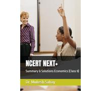 NCERT NEXT+: Summary & Solutions Economics (Class 9)