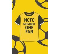NCFC Number One Fan Notebook: Exiles Supporters Notebook | A5 Paperback | 100 Lined Pages | Journal, Diary, School & Work
