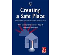 NCH Children and Families Project Creating a Safe Place (Tascabile)