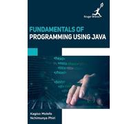 Nchimunya Phiri Kagiso Mo Fundamentals of Programming Using (Copertina rigida)