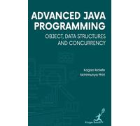 Nchimunya Phiri Kagiso Molefe Advanced Java Programming (Copertina rigida)
