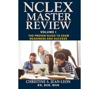 NCLEX MASTER REVIEW: The Proven Guide to Exam Readiness and Success