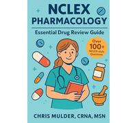 NCLEX Pharmacology: Essential Drug Review Guide