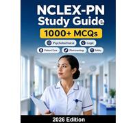 NCLEX-PN Study Guide: Practical Nurse Licensure : complete preparation for the NCLEX-PN exam, nursing fundamentals, patient care, pharmacology, safety, practice questions and exam strategy