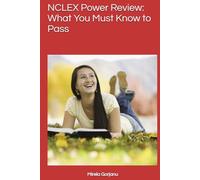 NCLEX Power Review: What You Must Know to Pass
