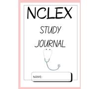 NCLEX Rationales Guided Jounal: Structured Journal to Master NCLEX Questions & Boost Exam Confidence