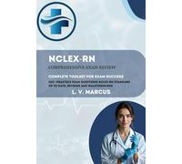 NCLEX-RN COMPREHENSIVE EXAM REVIEW: COMPLETE TOOLKIT FOR EXAM SUCCESS