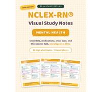 NCLEX-RN Mental Health Nursing Visual Study Notes: 48 Full-Color Study Sheets Plus 17 Active Recall Worksheets: Psychiatric Disorders, Medications, and Crisis Care, 2026 Edition