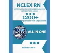 NCLEX RN Prep Book with 1200+ Updated Questions and Explanations: NCLEX-RN Book