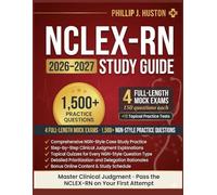 NCLEX-RN Study Guide 2026-2027: Comprehensive Exam Prep Book with 1,500+ NGN-Style Practice Questions and Proven Clinical Judgment Frameworks