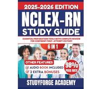 NCLEX-RN STUDY GUIDE: Exam Content Review, Strategies, Practice Tests, Mnemonics, Dosage Calculations & Critical Thinking (6 in 1)