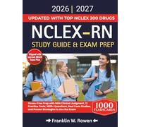 NCLEX-RN Study Guide & Exam Prep: Stress-Free Prep with NGN Clinical Judgment, 12 Practice Tests, 1800+ Questions, Real Case Studies, and Proven Strategies to Ace the Exam