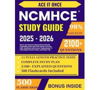 NCMHCE Study Guide: Master the National Clinical Mental Health Counseling Exam with Full Content Coverage, 2100+ Questions with Answer Explanations, 11 Full-Length Practice Exams, and Expert Tip