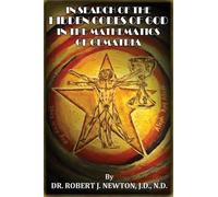 Nd Robert J New In Search of the Hidden Codes of God in the Mathemat (Tascabile)