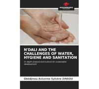 N'DALI AND THE CHALLENGES OF WATER, HYGIENE AND SANITATION: In-depth analysis and outlook for sustainable development