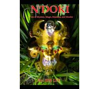 N'DOKI: A Tail of Mystery, Madness, Magic, and Murder
