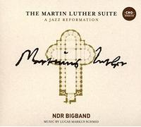 NDR BIG BAND - MARTIN LUTHER SUITE