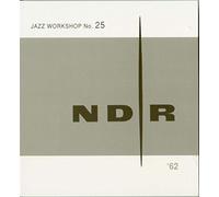 Ndr Jazz Workshop - 1962: Workshop No. 25