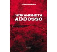 'Ndrangheta addosso