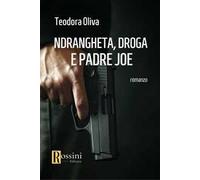 'Ndrangheta, droga e padre Joe