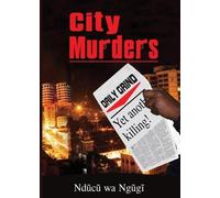 Ndũcũ Wa Ngũgĩ City Murders (Tascabile)