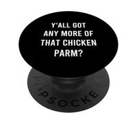 Ne avete ancora di quella parmigiana di pollo, divertente PopSockets PopGrip Adesivo