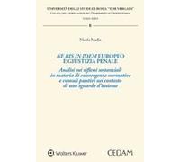Ne bis in idem europeo e giustizia penale