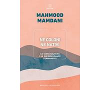 Né coloni né nativi. Lo Stato-nazione e le sue minoranze permanenti