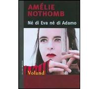 Né di Eva né di Adamo