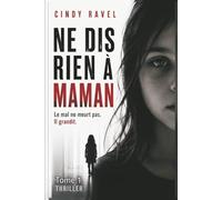 NE DIS RIEN À MAMAN