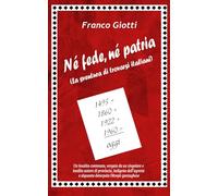 Né fede, né patria: La sventura di trovarsi italiani