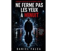 NE FERME PAS LES YEUX A MINUIT