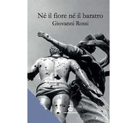 Né il fiore né il baratro