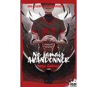 Ne jamais abandonner: Une équipe de marginaux, T2