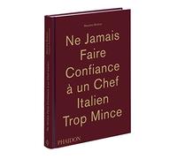 Ne jamais faire confiance à un chef italien trop mince