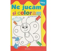 Ne jucam si coloram - Ana Maria Grigoras