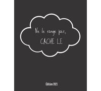 Ne le Range pas, Cache le