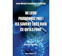 Ne leur pardonnez pas! Ils savaient trEs bien ce qu'ils font: Ils savaient très bien ce qu'ils font