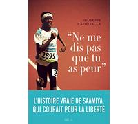 "Ne me dis pas que tu as peur"